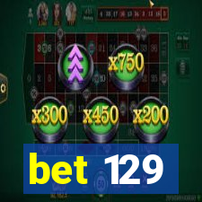 bet 129